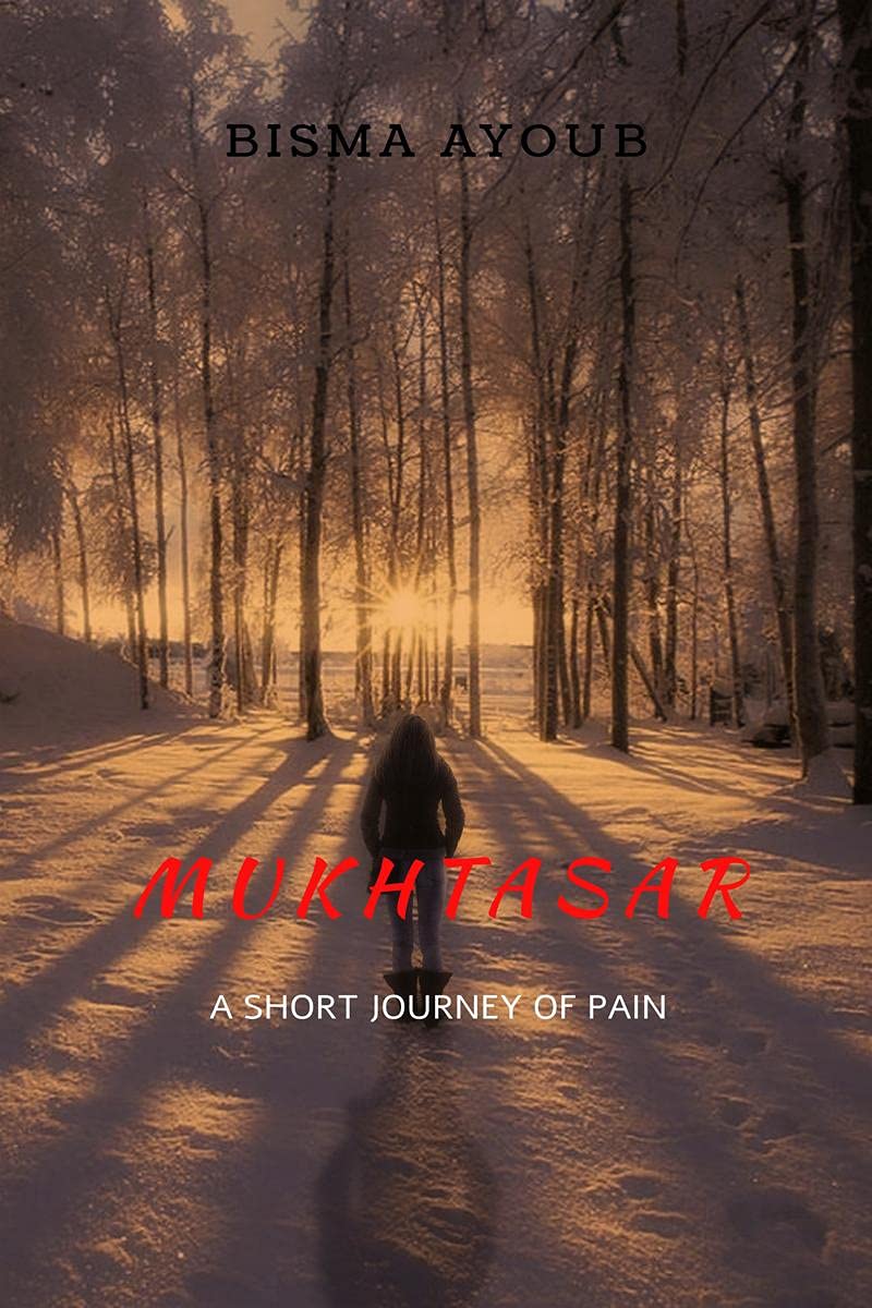 MUKHTASAR : A SHORT JOURNEY OF PAIN 