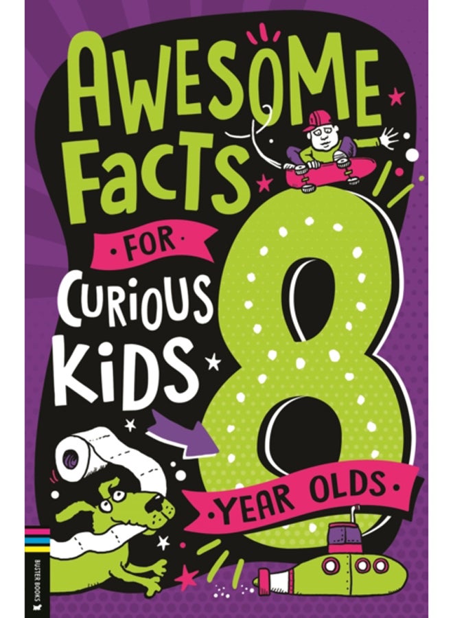Awesome Facts for Curious Kids: 8 Year Olds