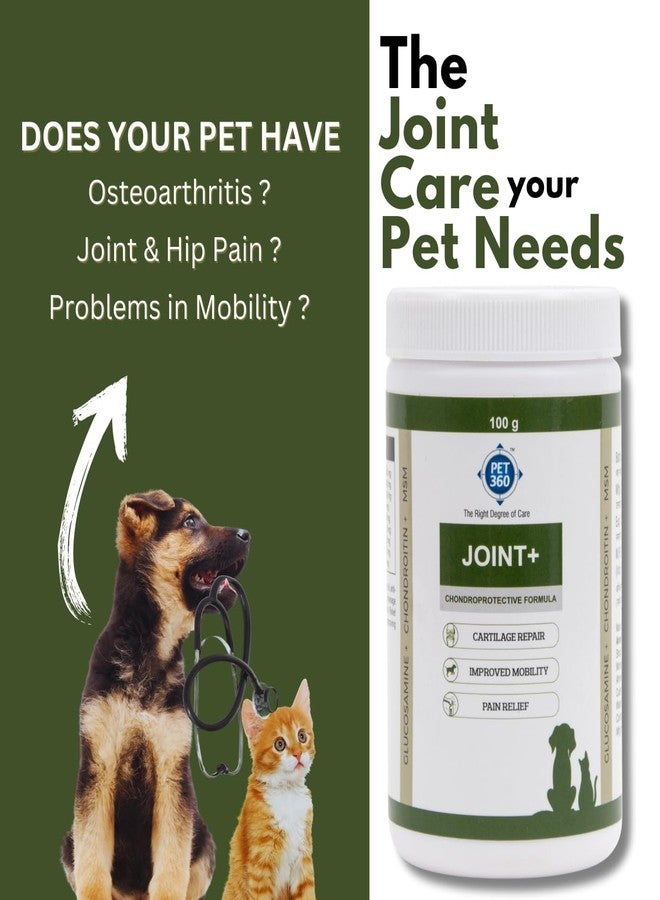 PET360 Joint+ Chondroprotective Formula | Hip, Joints, Cartilage Supplement for Dogs & Cats for Improved Mobility & Pain Relief with Glucosamine, Chondroitin, MSM | Suitable for All Breeds - 300 gm - Image 3