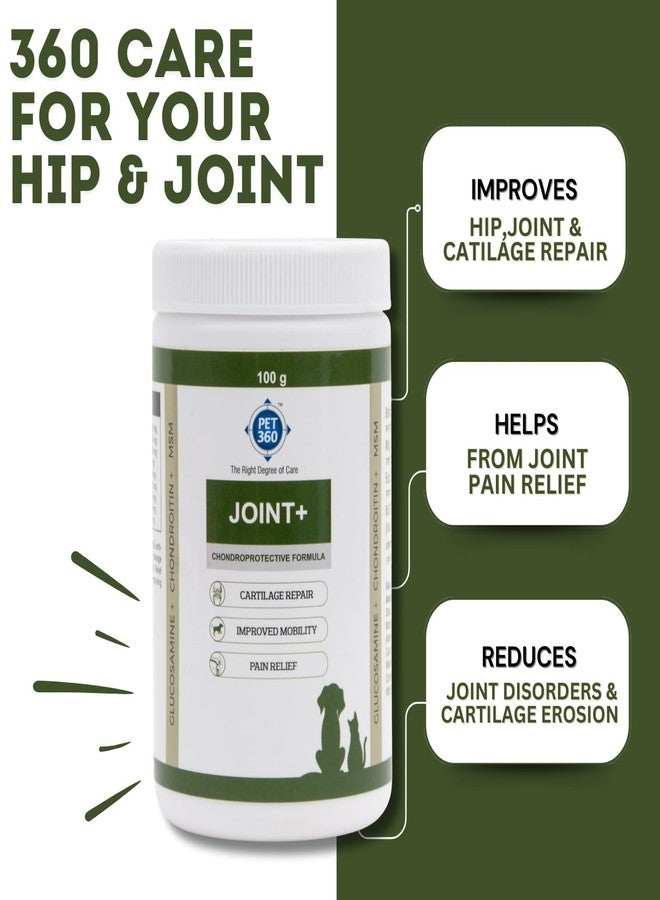 PET360 Joint+ Chondroprotective Formula | Hip, Joints, Cartilage Supplement for Dogs & Cats for Improved Mobility & Pain Relief with Glucosamine, Chondroitin, MSM | Suitable for All Breeds - 300 gm - Image 5