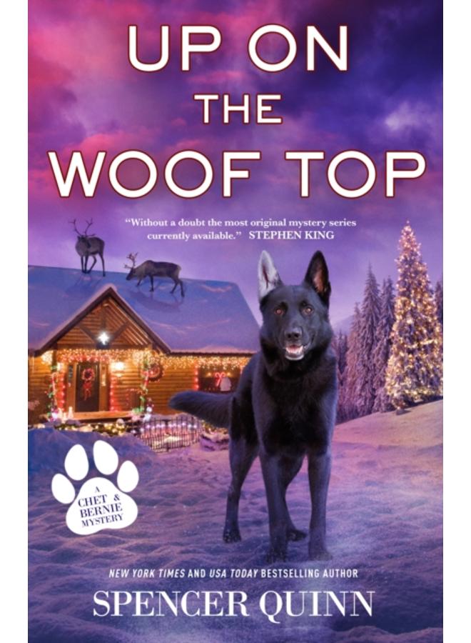 Up on the Woof Top : A Chet & Bernie Mystery : 14 