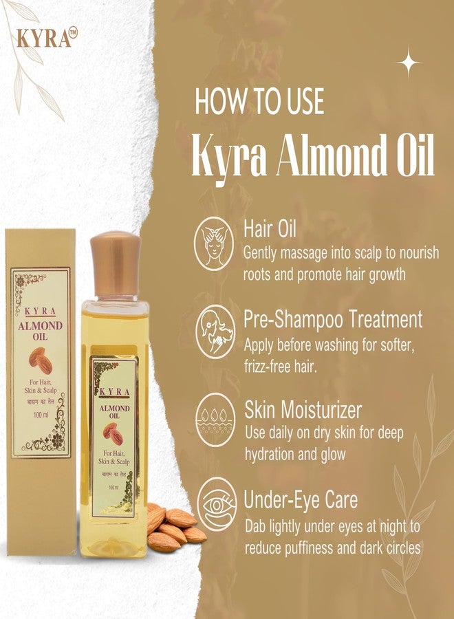 Kyra Almond Oil (100 ml) | Cold Pressed Pure Almond Oil for Hair, Skin & Face | Badam Oil for Hair Growth | Non-Sticky Hair Oil | almond oil benefits for hair - Image 4