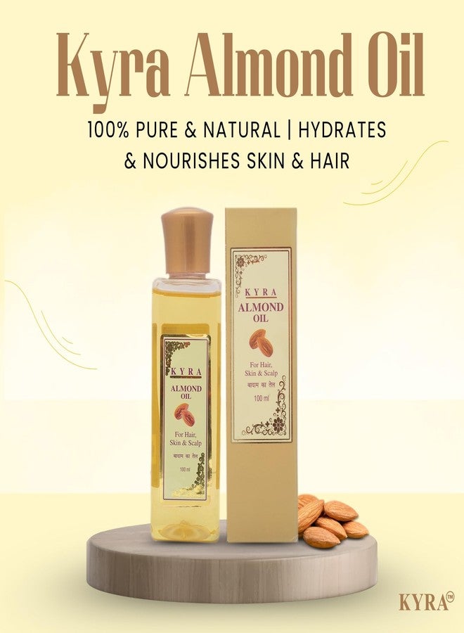 Kyra Almond Oil (100 ml) | Cold Pressed Pure Almond Oil for Hair, Skin & Face | Badam Oil for Hair Growth | Non-Sticky Hair Oil | almond oil benefits for hair - Image 3