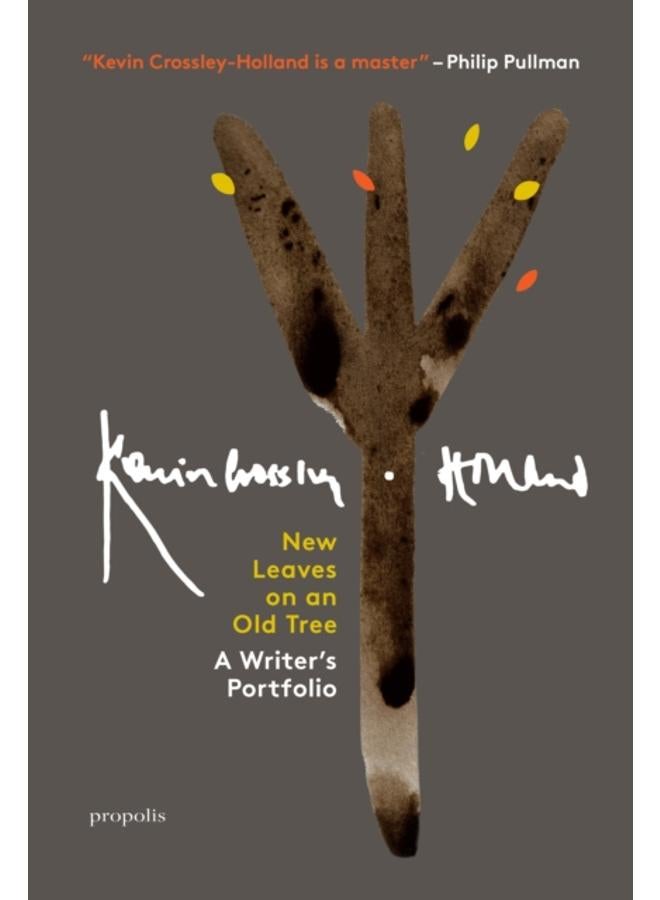 New Leaves On An Old Tree : A Writer's Portfolio
