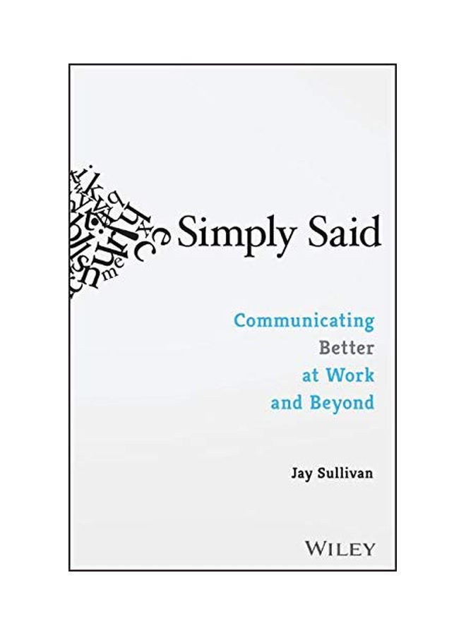 Simply Said: Communicating Better At Work And Beyond