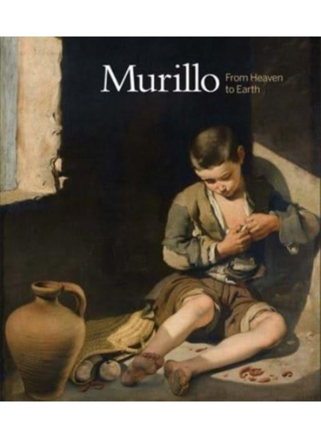 Murillo : From Heaven to Earth