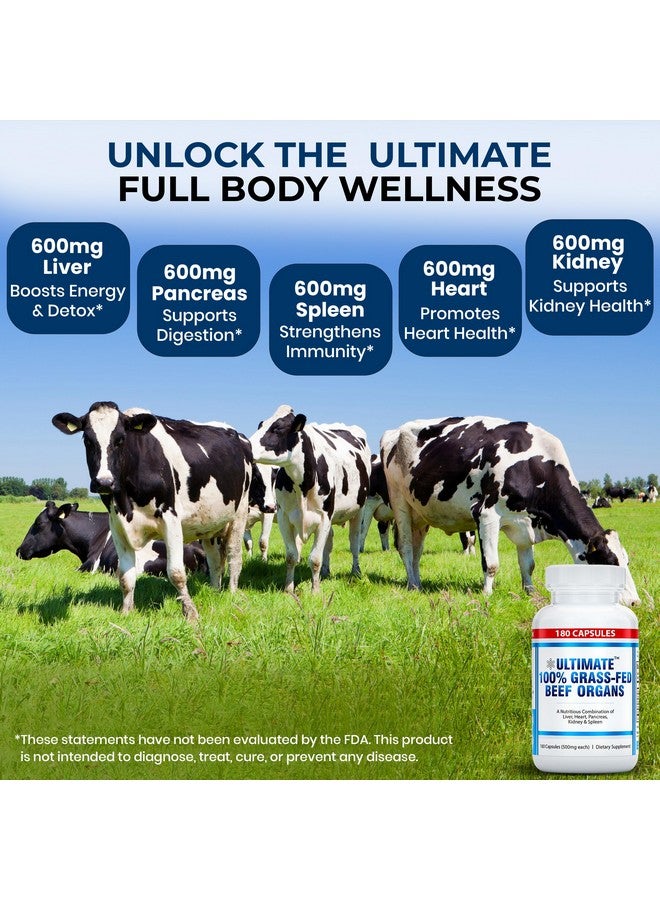 Ultimate 100% Grass Fed Beef Organs Supplement Supports Energy & Whole Body Wellness* with a Complex of Desiccated Beef Liver, Heart, Kidney, Pancreas & Spleen. Pesticide Free & Non-GMO, 180 Capsules - Image 3