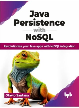 Java Persistence with NoSQL Revolutionize your Java apps with NoSQL integration - Paperback - pzsku/ZE19AB30FF997385F7F8AZ/45/1760335335/59de1982-0306-41cf-8224-065cfccea801