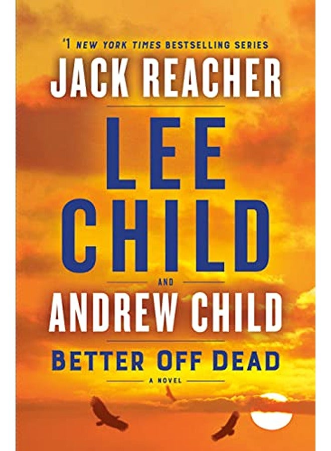 Better Off Dead: A Jack Reacher Novel