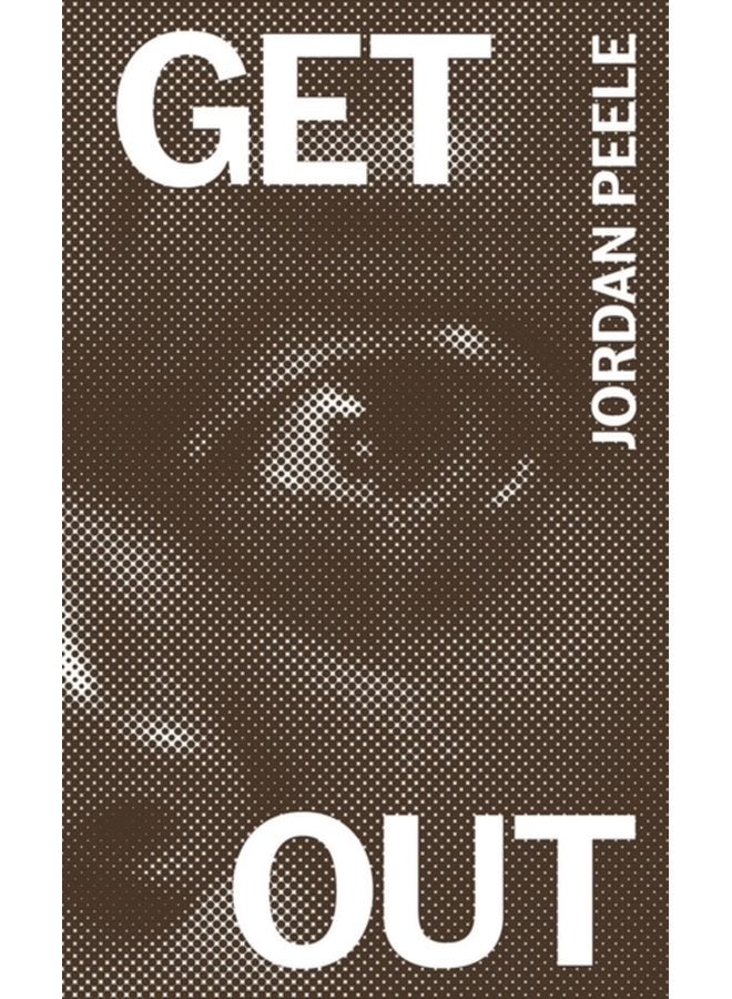 Get out The Complete Annotated Screenplay - Paperback