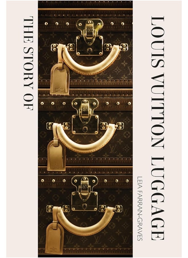 The Story of Louis Vuitton Luggage