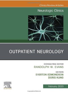 Outpatient Neurology An Issue Of Neurologic Clinics Volume 411 by Kung, Doris, DO, FAAN (Associate Professor, Clerkship Director, Department of Neurology, Baylor Coll Hardcover