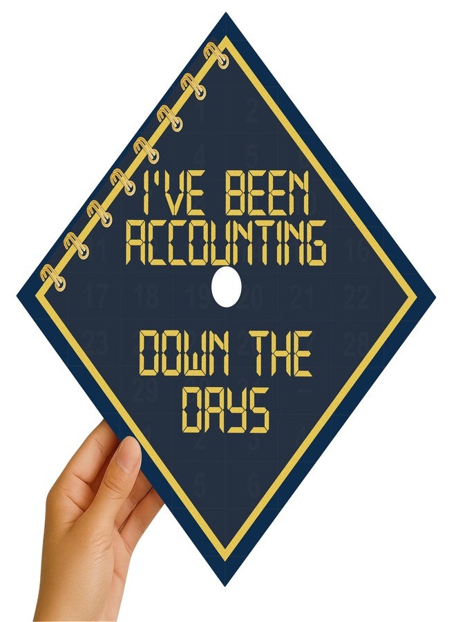 ADVANSYNC I've Been Accounting Down the Days Graduation Cap Topper - Image 3