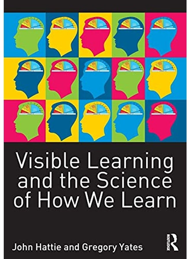 Visible Learning And The Science Of How We Learn