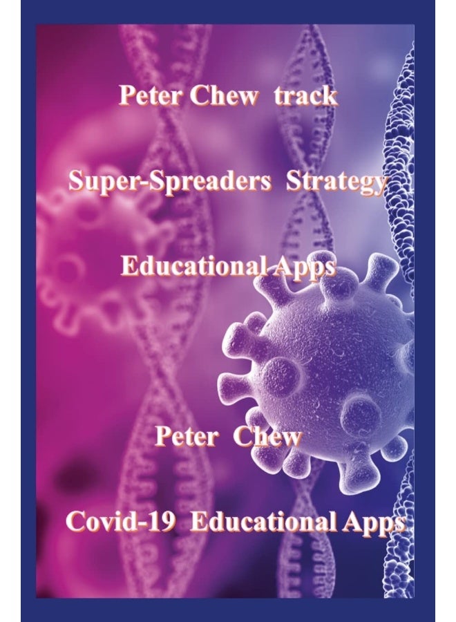 Peter Chew track super-spreaders strategy Educational Apps: Covid-19 Educational Apps  - Image 1