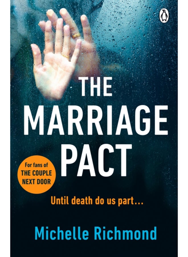 The Marriage Pact : The bestselling thriller for fans of THE COUPLE NEXT DOOR 