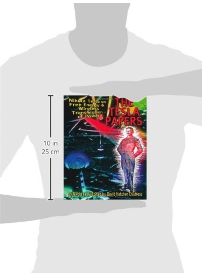 The Tesla Papers: Nikola Tesla on Free Energy & Wireless Transmissio - Image 3