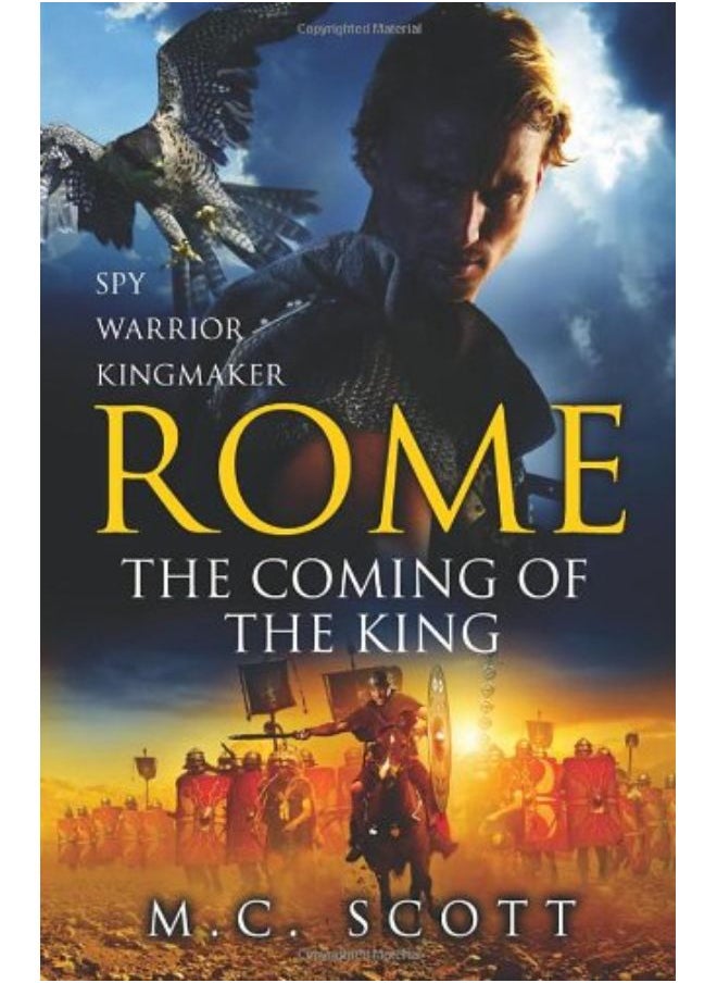 Rome the Coming of the King (Rome 2) 