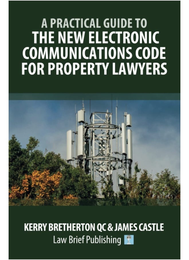 A Practical Guide to the New Electronic Communications Code for Property Lawyers  - Image 1
