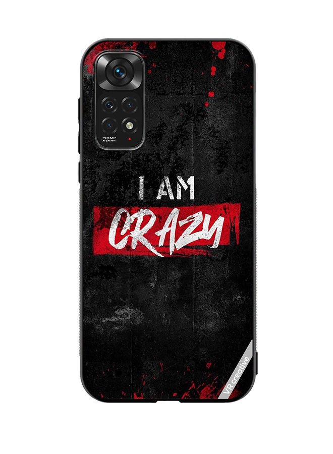 Protective Case Cover For Xiaomi Redmi Note 11 I Am Crazy Design Multicolour