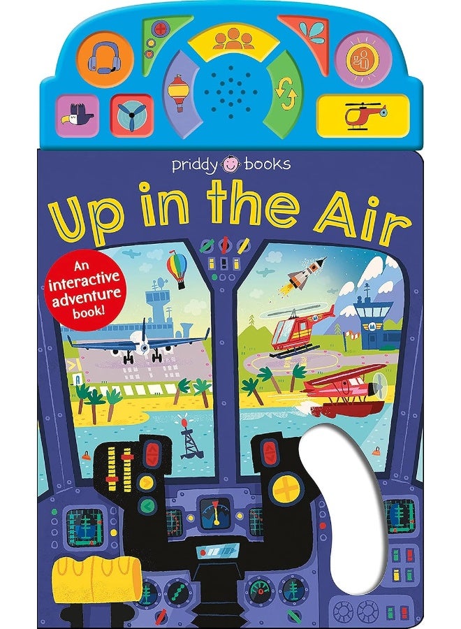 Priddy Books Us On the Move: Up in the Air: An Interactive Sound  - Image 1