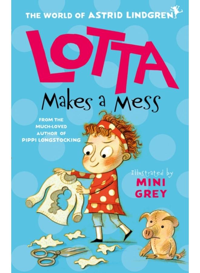Lotta Makes a Mess