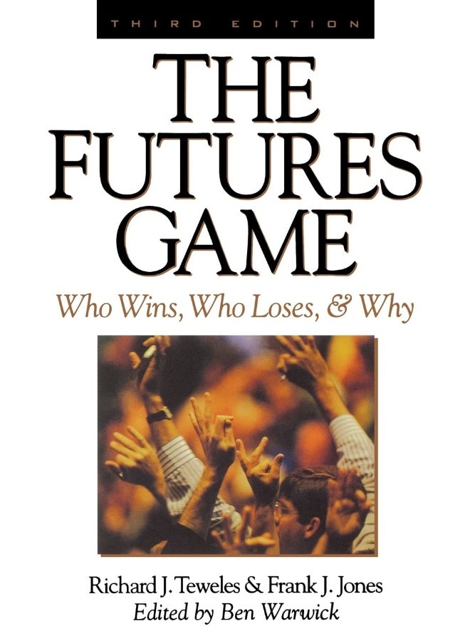 The Futures Game: Who Wins, Who Loses, & Why 
