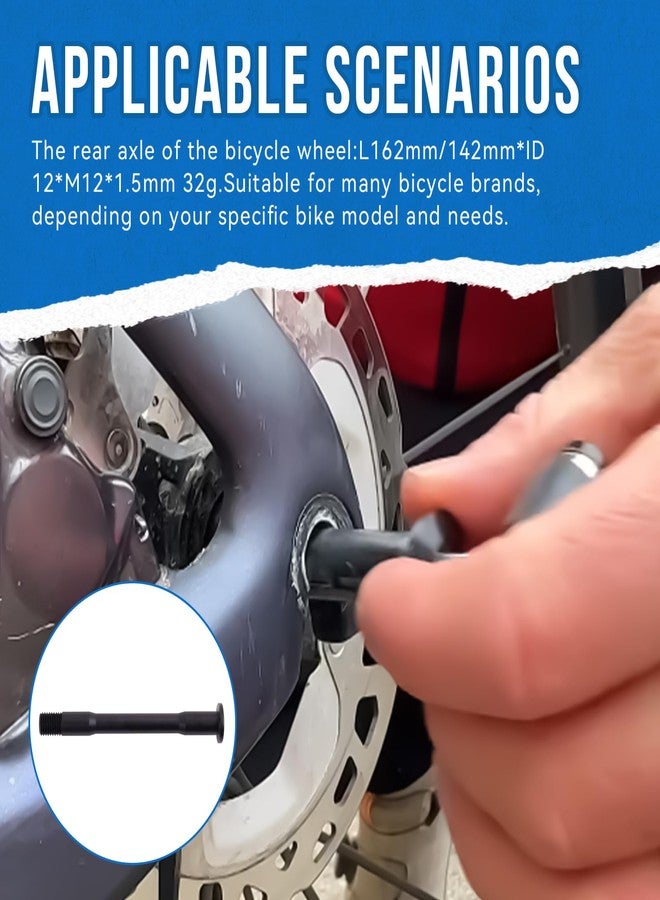 SeDeplacer Bicycle Wheel Rear Thru Axle,Road Bike Bicycle Rear Thru Axle-L162mm/142mm*ID 12*M12*1.5mm 32g(for Rear Thru Axle) - Image 2
