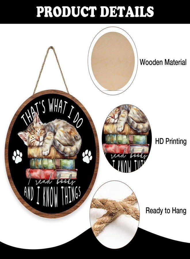 Bolisom Reading Corner Cat Front Door Sign, Inspirational That's What I Do I Read Books And I Know Things Wood Plaque Hanger, School Classroom Library Wooden Wreath Wall Hanging Decor Book Lovers Gift - Image 3