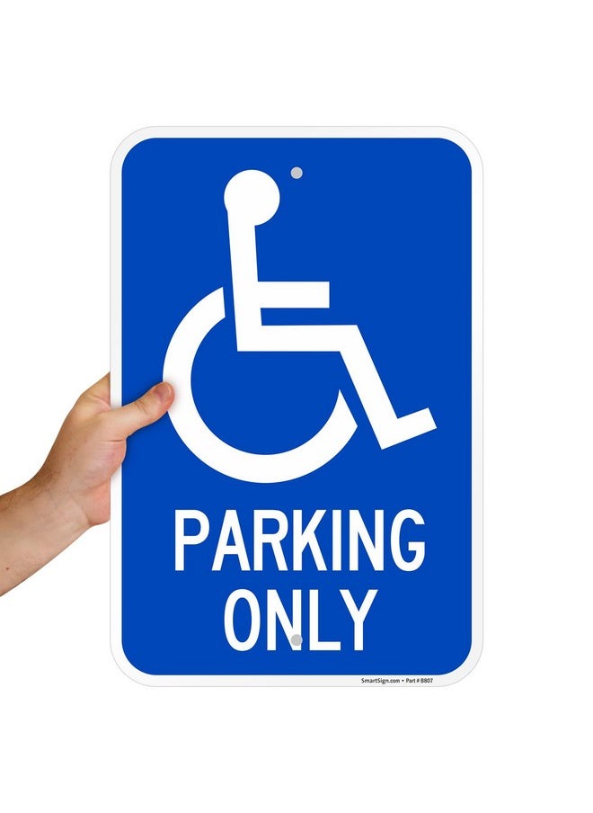SmartSign Basics Handicap Parking Sign | 12" X 18" Engineer Grade Reflective Acm, Reserved Parking Signs For Handicapped Only, Made In Usa  - Image 5