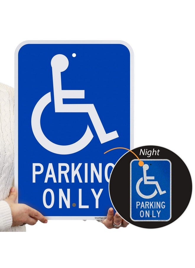 SmartSign Basics Handicap Parking Sign | 12" X 18" Engineer Grade Reflective Acm, Reserved Parking Signs For Handicapped Only, Made In Usa  - Image 1