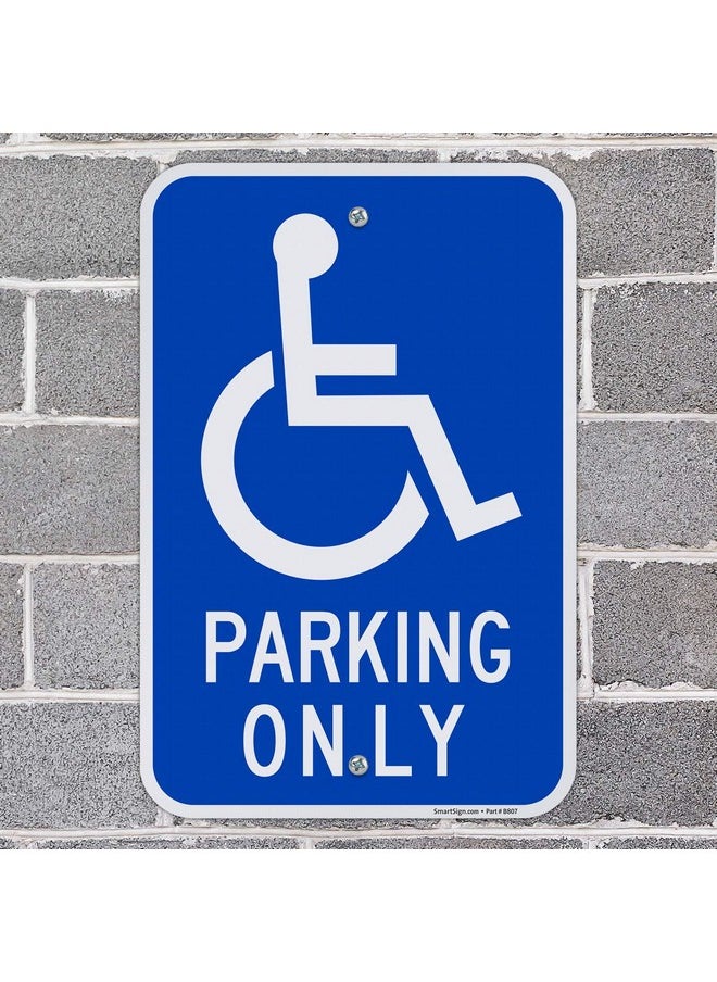SmartSign Basics Handicap Parking Sign | 12" X 18" Engineer Grade Reflective Acm, Reserved Parking Signs For Handicapped Only, Made In Usa  - Image 4
