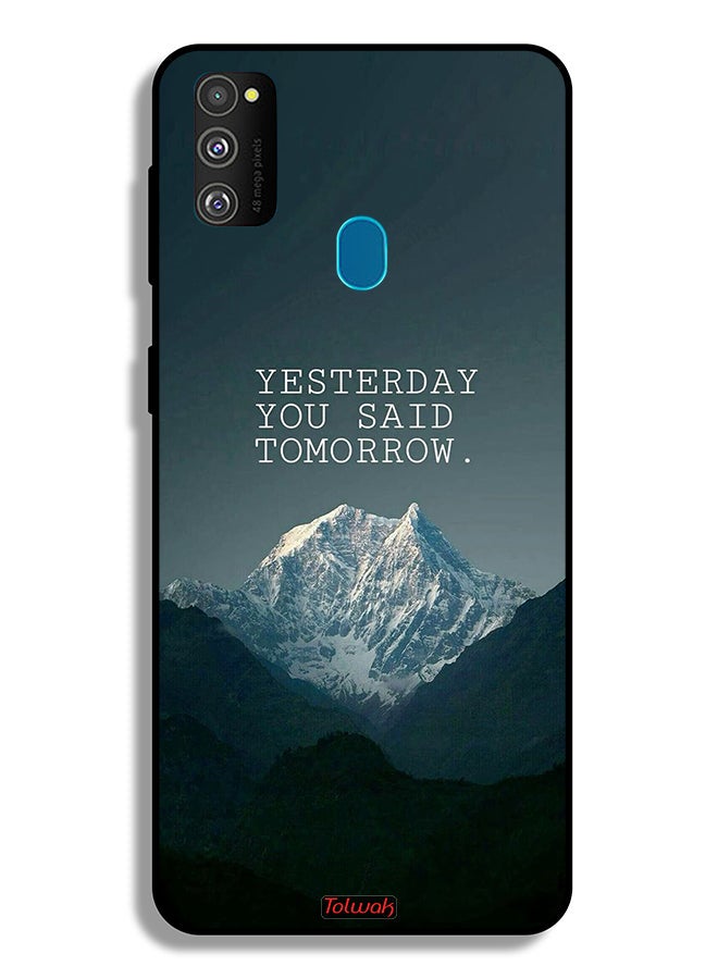 Tolwak Samsung Galaxy M30s Protective Case Cover Yesterday You Said Tomorrow - Image 2