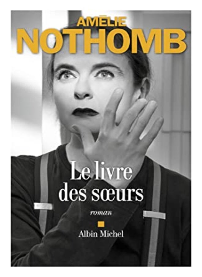 Le Livre Des Soeurs by NOTHOMB AMELIE Paperback 
