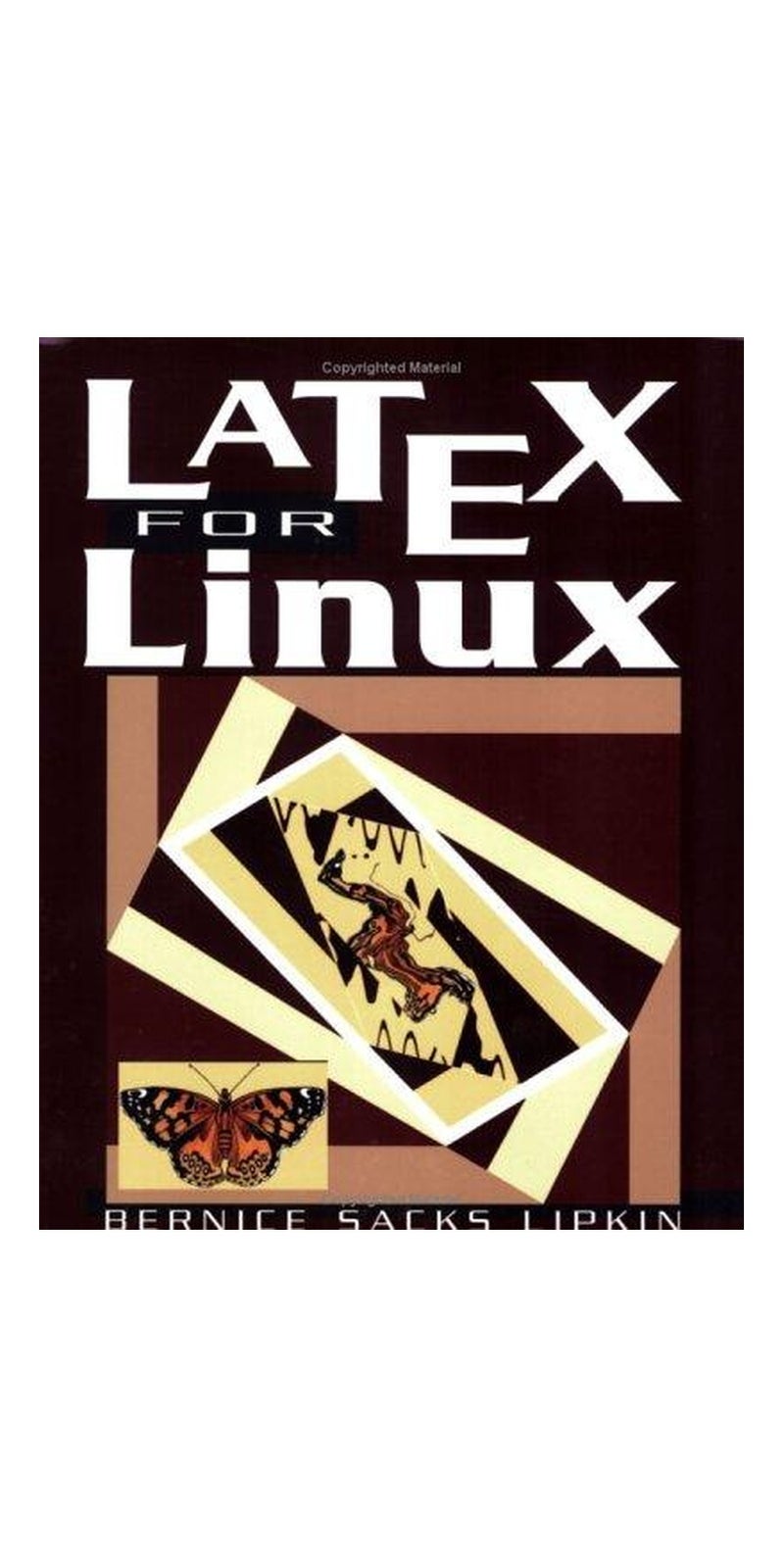 Latex for Linux: a vade mecum | Authored by Bernice Sacks Lipkin | Paperback | Published by Springer