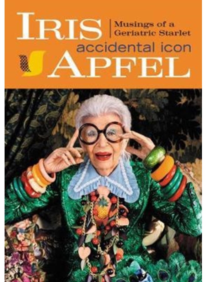 Iris Apfel : Accidental Icon 