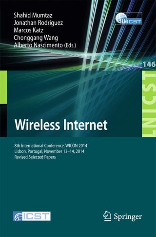 Wireless Internet: 8th International Conference, WICON 2014, Lisbon, Portugal, November 13-14, 2014, Revised Selected Papers - pzsku/ZE1D10FFCF06ED2A898F8Z/45/1749025667/570f4636-c7e0-40e9-a168-b4b99fde537a
