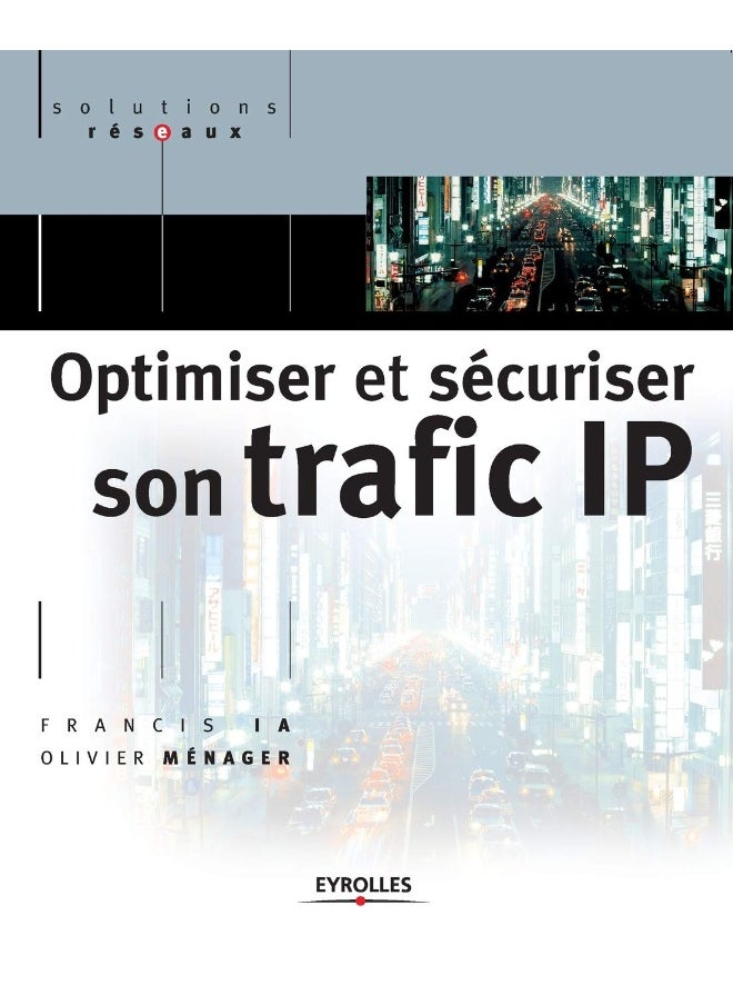Optimiser et sécuriser son traffic IP 