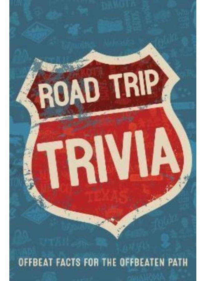 Road Trip Trivia : Fun Conversations and Discussions for the Road 