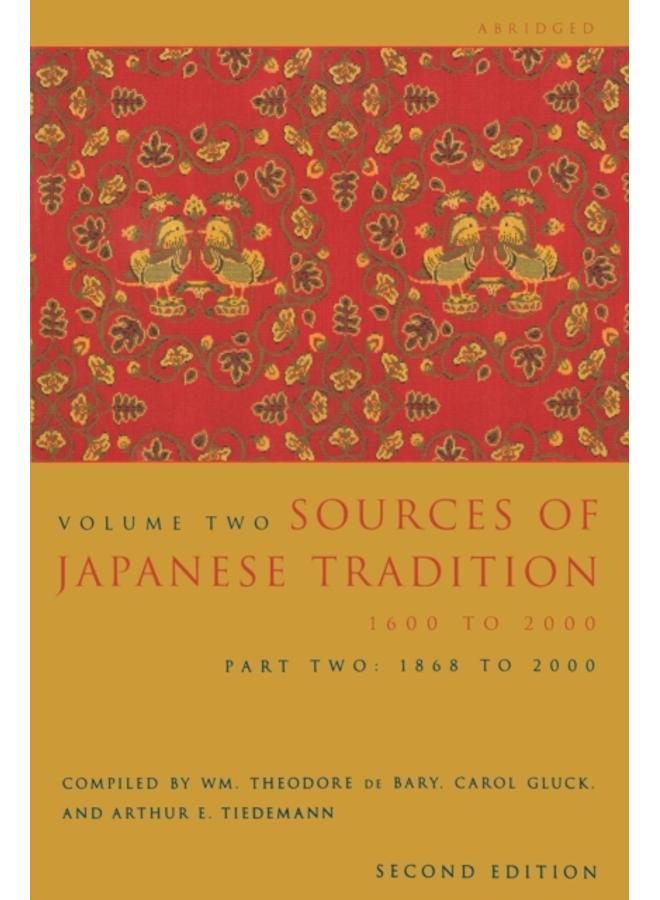Sources of Japanese Tradition, Abridged : 1600 to 2000; Part 2: 1868 to 2000 
