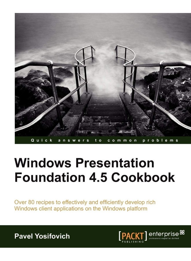 Windows Presentation Foundation 4.5 Cookbook 