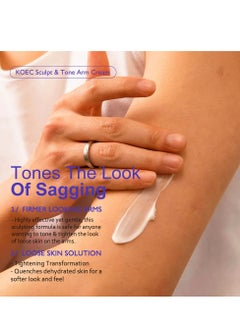 KOEC Sculpt & Tone Arm Cream 100g – Skin Tightening Cream Body, Firming & Tightening Cream For Arms, Smooths Wrinkles, Deeply Hydrates, Firms The Look Of Crepey Texture On Arms, Firming Cream For Loose Skin  - Image 4