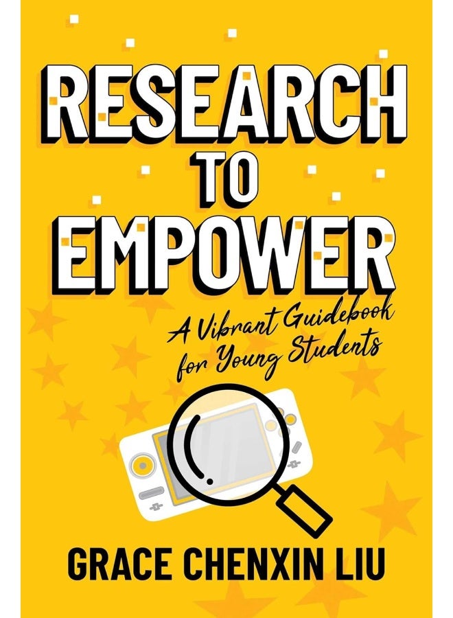 Research to Empower: A Vibrant Guidebook for Young Students