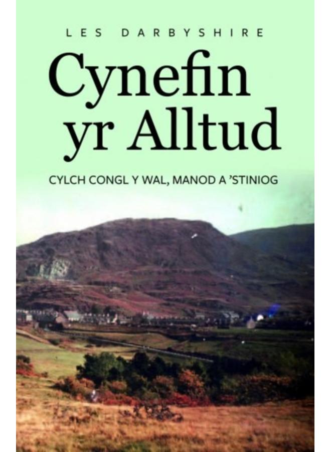 Cynefin yr Alltud, Cylch Congl y Wal, Manod a 'Stiniog : Cylch Congl y Wal, Manod a 'Stiniog 