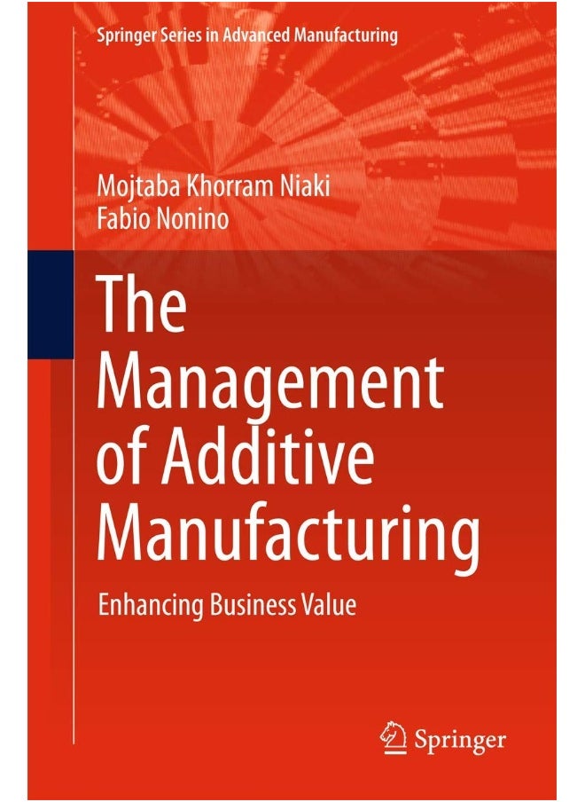 null - The Management of Additive Manufacturing: Enhancing Business Value - Image 1