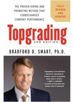 Topgrading 3Rd Edition By Bradford D Smart Hardcover 