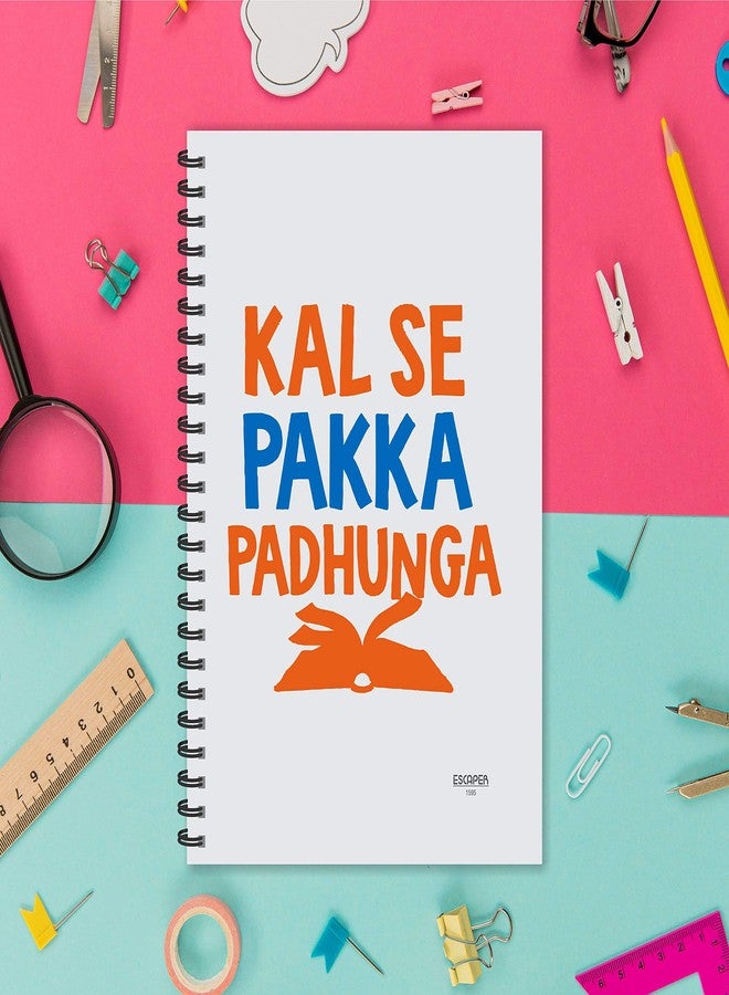 ESCAPER مفكرة "سأهرب من كل يوم" (Kal Se Pakka Padhunga) باللغة الهندية، مسطرة - مقاس A5 (8.5 × 5.5 بوصة)، مفكرة بشعارات واقتباسات، مفكرة باقتباسات مضحكة، دفتر ملاحظات، مفكرة هدية - Image 5