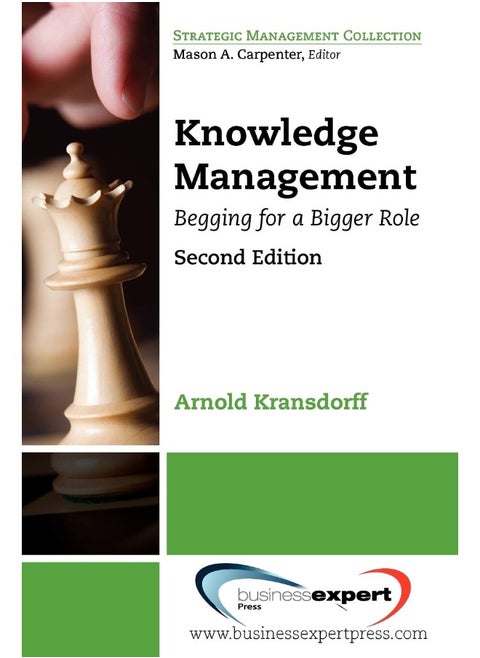 Knowledge Management: Begging for a Bigger Role