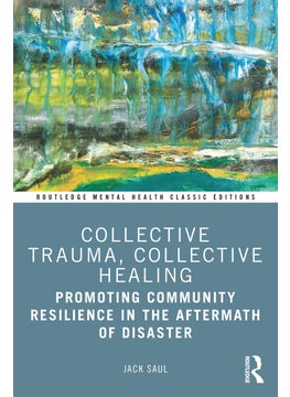Collective Trauma, Collective Healing 
