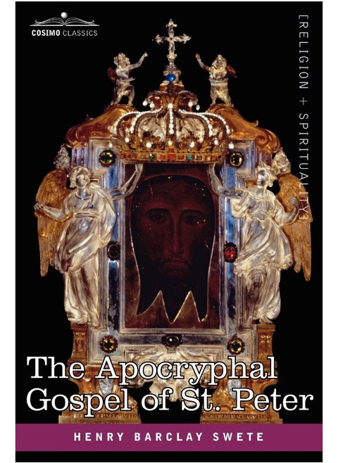 The Akhmim Fragment of the Apocryphal Gospel of St. Peter